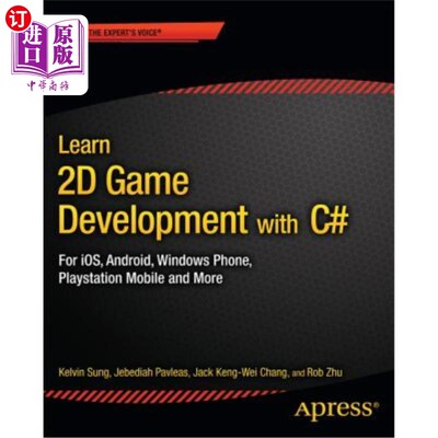 海外直订Learn 2D Game Development with C#: For Ios, Android, Windows Phone, PlayStation  学习用c#开发2D游