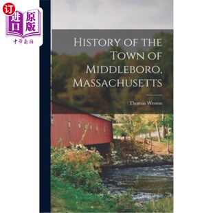 Town the Middleboro Massachusetts 历史 海外直订History 马萨诸塞州米德尔波罗镇