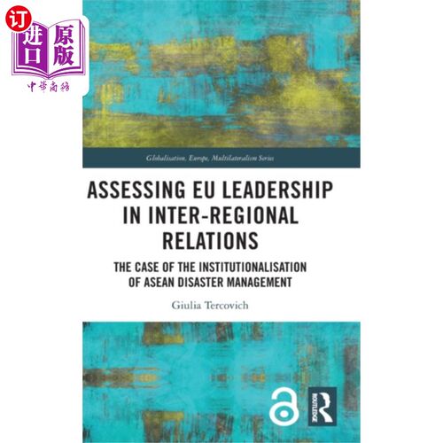 海外直订Assessing EU Leadership in Inter-regional Relati... 评估欧盟在区域间关系中的领导作用