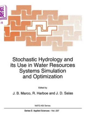 海外直订Stochastic Hydrology and Its Use in Water Resources Systems Simulation and Optim 随机水文学及其在水资源系统