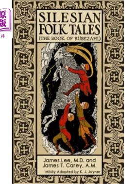 海外直订Silesian Folk Tales: The book of Rübezahl 西里西亚民间传说：R_贝沙尔之书