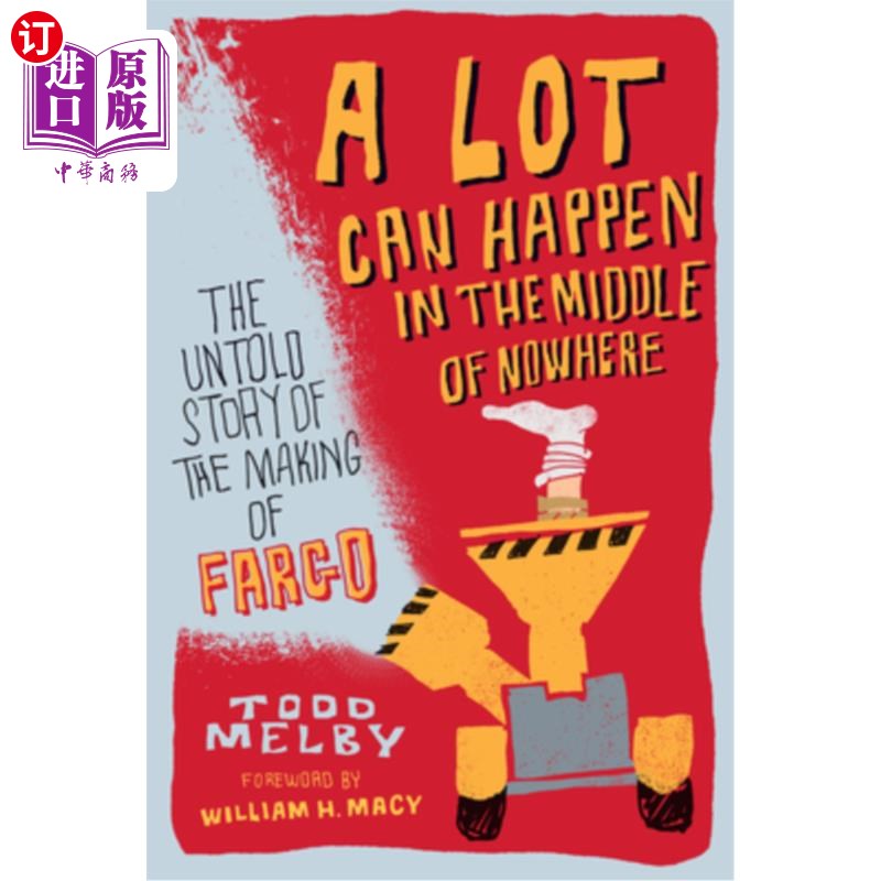 海外直订A Lot Can Happen in the Middle of Nowhere: The Untold Story of the Making of Far