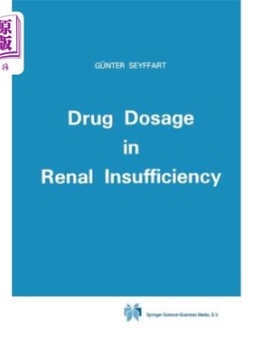海外直订医药图书Drug Dosage in Renal Insufficiency 肾功能不全的药物剂量