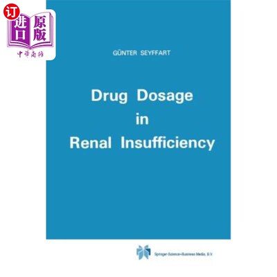 海外直订医药图书Drug Dosage in Renal Insufficiency 肾功能不全的药物剂量