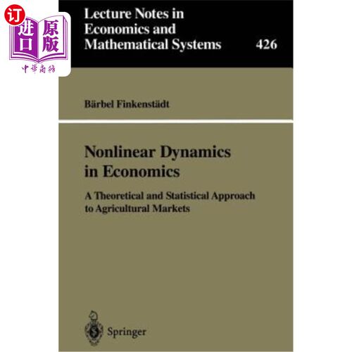 海外直订Nonlinear Dynamics in Economics: A Theoretical and Statistical Approach to Agric 经济学中的非线性动力学：农
