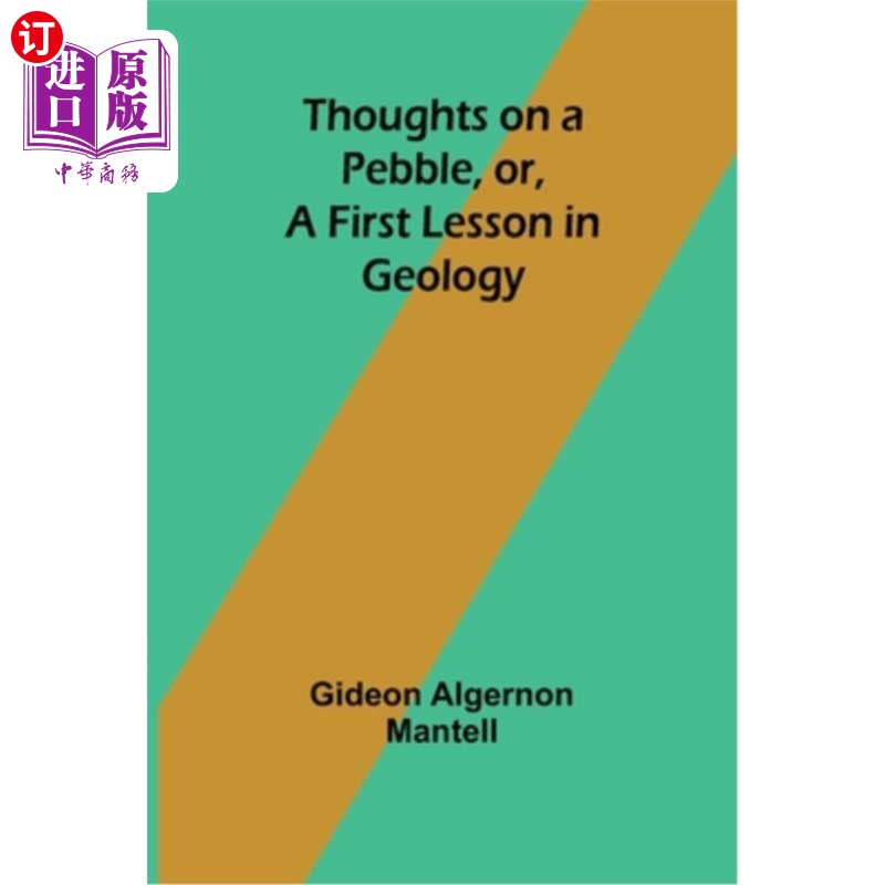 海外直订Thoughts on a Pebble, or, A First Lesson in Geology 对一块鹅卵石的思考，或者，地质学的第一课