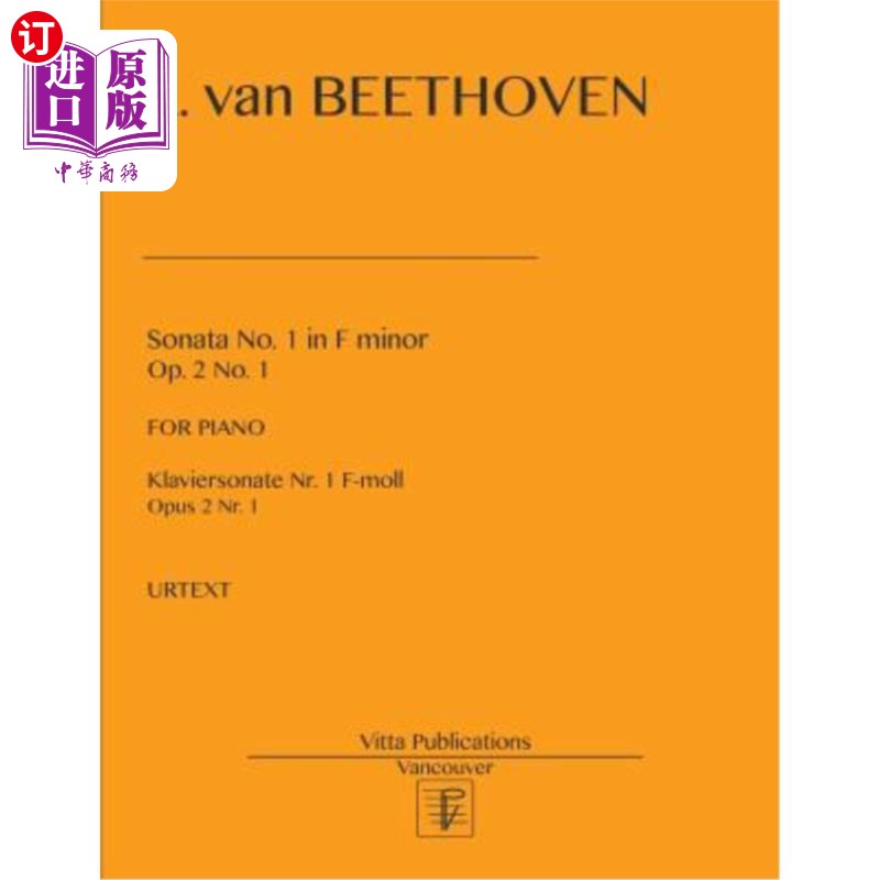 海外直订Sonata No. 1 in F minor, op. 2 no. 1: Klaviersonate Nr. 1 F-minor, opus 2 nr. 1 F小调第一奏鸣曲，作品第2，1