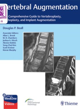 海外直订医药图书Vertebral Augmentation: The Comprehensive Guide to Vertebroplasty, Kyphoplasty,  椎体增强术:椎体成