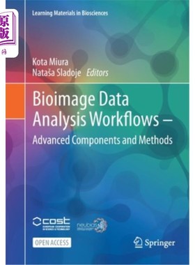 海外直订Bioimage Data Analysis Workflows ‒ Advanced Components and Methods 生物图像数据分析工作流程‒先