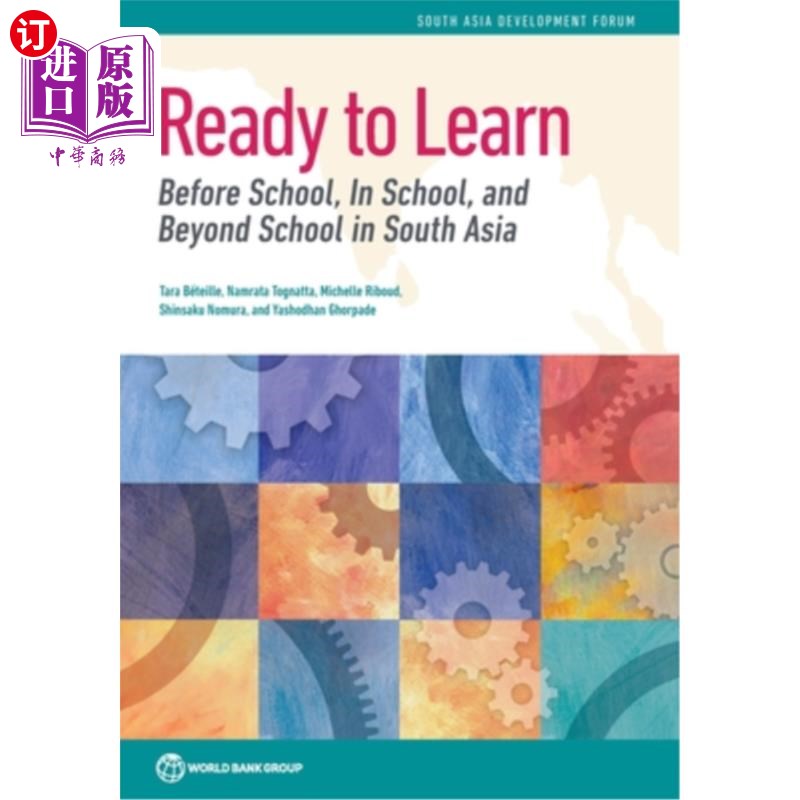 海外直订Ready to Learn: Before School, In School, and Beyond School in South Asia 准备好学习:上学前,上学中,和离开