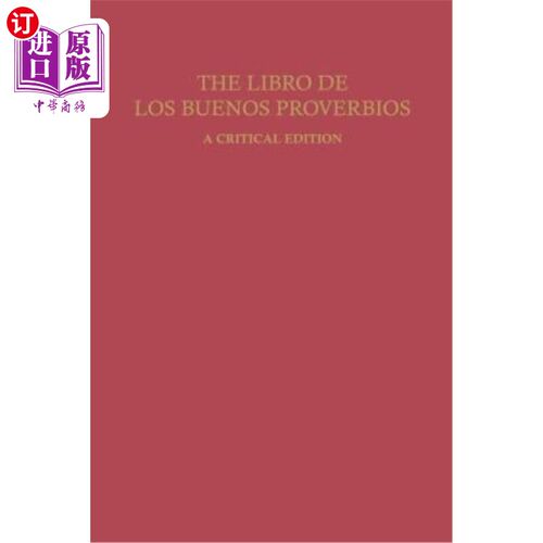 海外直订The Libro de Los Buenos Proverbios: A Critical Edition 布宜诺斯箴言报评论版