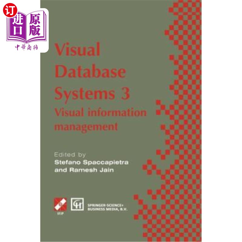 海外直订Visual Database Systems 3: Visual Information Management 可视化数据库系统3:可视化信息管理