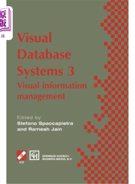 海外直订Visual Database Systems 3: Visual Information Management 可视化数据库系统3:可视化信息管理