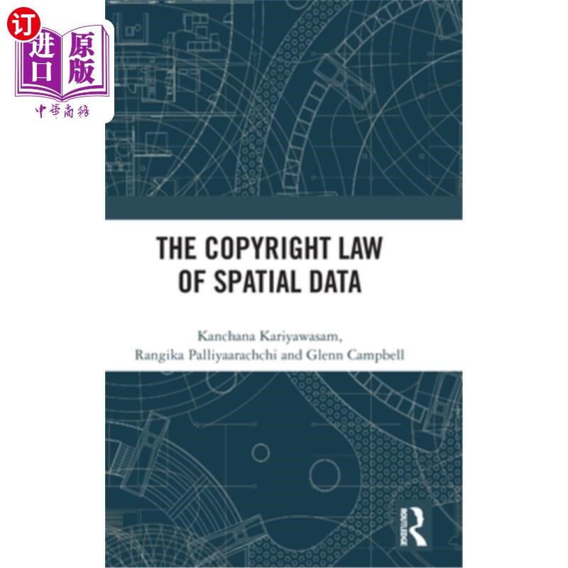 海外直订The Copyright Law of Spatial Data 空间数据著作权法
