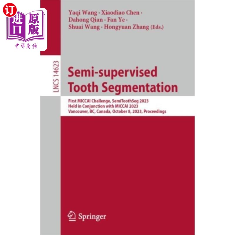 海外直订Semi-supervised Tooth Segmentation 半监督牙齿分割