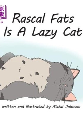 海外直订Rascal Fats is a Lazy Cat 流氓脂肪是只懒猫
