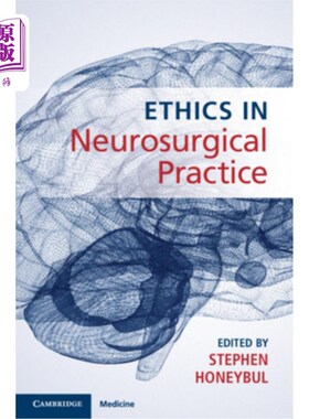 海外直订医药图书Ethics in Neurosurgical Practice 神经外科实践中的伦理学