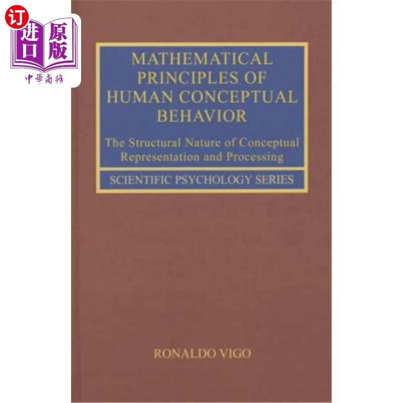 海外直订Mathematical Principles of Human Conceptual Behavior: The Structural Nature of C 人类概念行为的数学原理:概