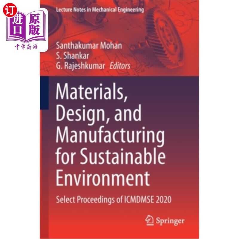 海外直订Materials, Design, and Manufacturing for Sustainable Environment: Select Proceed 可持续环境的材料、设计和制