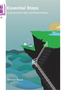 海外直订Essential Steps: Scoping Custom Web and Mobile Projects 基本步骤:定义自定义Web和移动项目的范围