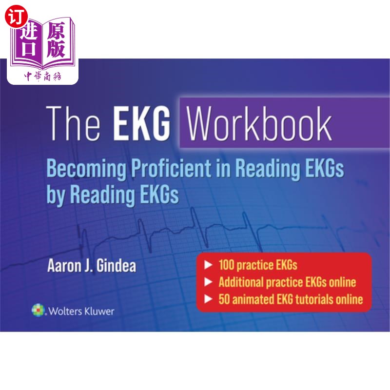 海外直订医药图书The EKG Workbook: Becoming Proficient in Reading EKGs by Reading EKGs心电图练习册:通过阅读心电图精