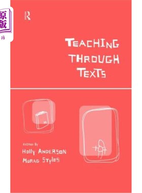 海外直订Teaching Through Texts: Promoting Literacy Through Popular and Literary Texts in 课文教学：通过小学语文课本提
