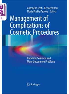 海外直订医药图书Management of Complications of Cosmetic Procedures: Handling Common and More Unc 美容手术并发症的处