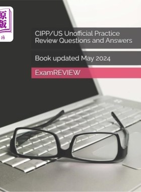 海外直订CIPP/US Unofficial Practice Review Questions and Answers CIPP/US非官方执业审查问答