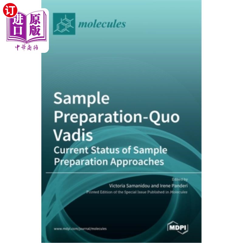 海外直订Sample Preparation-Quo Vadis: Current Status of Sample Preparation Approaches 样品制备-现状:样品制备方法的
