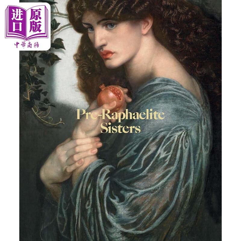 Pre-Raphaelite Sisters 进口艺术 拉斐尔前派修女【中商原版】