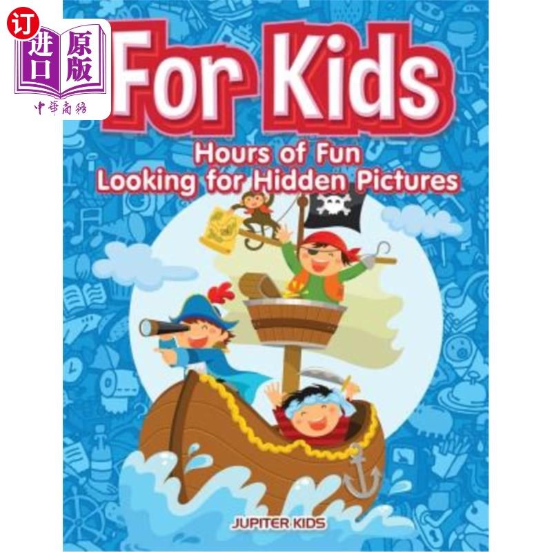 海外直订For Kids: Hours of Fun Looking for Hidden Pictures 给孩子们：寻找隐藏图片的乐趣