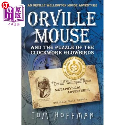 海外直订Orville Mouse and the Puzzle of the Clockwork Glowbird 奥维尔老鼠和发条发光鸟的谜题