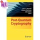 Quantum密码 学 海外直订Post Post Quantum Cryptography