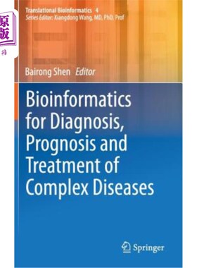 海外直订Bioinformatics for Diagnosis, Prognosis and Treatment of Complex Diseases 用于复杂疾病诊断、预后和治疗的生
