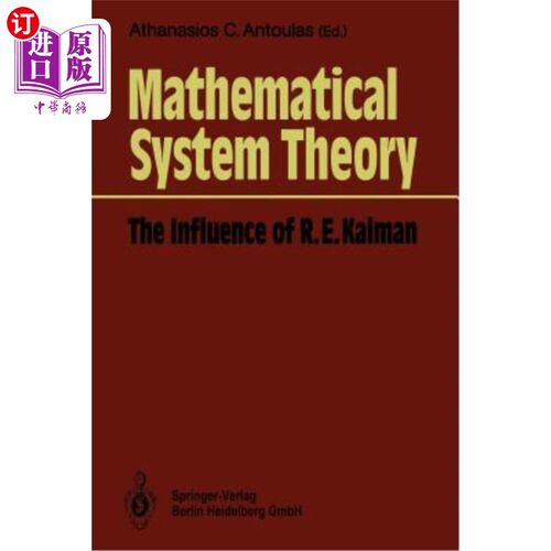 海外直订Mathematical System Theory: The Influence of R. E. Kalman 数学系统论：R.E.卡尔曼的影响