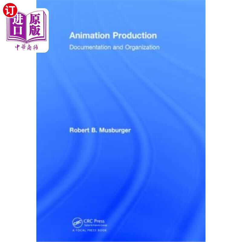海外直订Animation Production: Documentation and Organization 动画制作：文档和组织