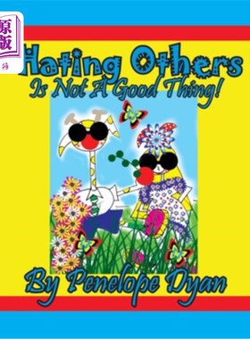 海外直订Hating Others Is Not A Good Thing! 恨别人不是好事！