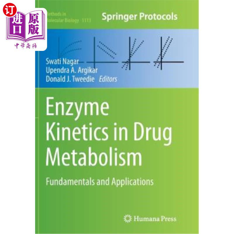 海外直订医药图书Enzyme Kinetics in Drug Metabolism: Fundamentals and Applications 药物代谢中的酶动力学：基础和应用