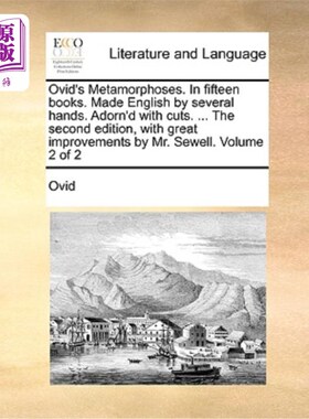 海外直订Ovid's Metamorphoses. in Fifteen Books. Made English by Several Hands. Adorn'd w 奥维德的变形。在十五本书里