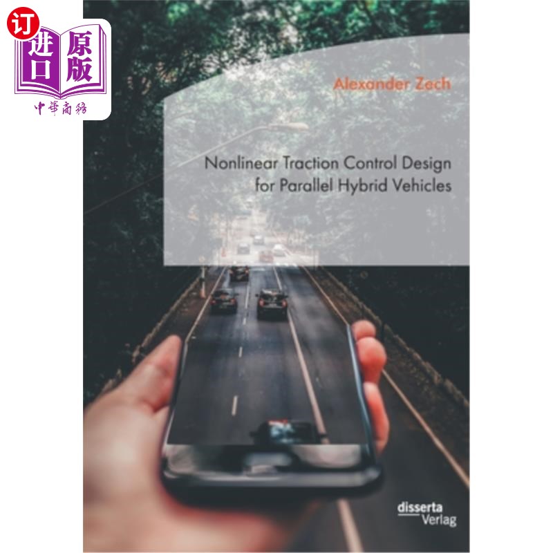 海外直订Nonlinear Traction Control Design for Parallel Hybrid Vehicles 并联混合动力汽车非线性牵引控制设计