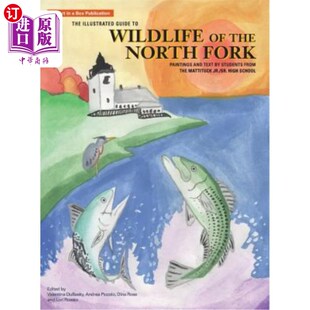 Wildlife North Illustrated 北福克野生动物图解指南：小 海外直订The Text Guide Paintings Fork the Stude and