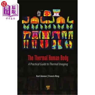 海外直订医药图书The Thermal Human Body: A Practical Guide to Thermal Imaging 热人体:热成像实用指南