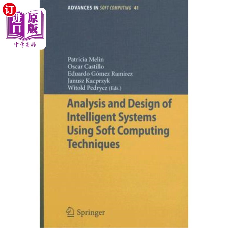 海外直订Analysis and Design of Intelligent Systems Using Soft Computing Techniques 利用软计算技术分析和设计智能系统