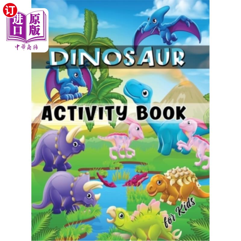 海外直订Dinosaur Activity Book for Kids: Ages 4-8 Workbook Including Coloring, Dot to Do 恐龙活动书的孩子:4-8岁的工