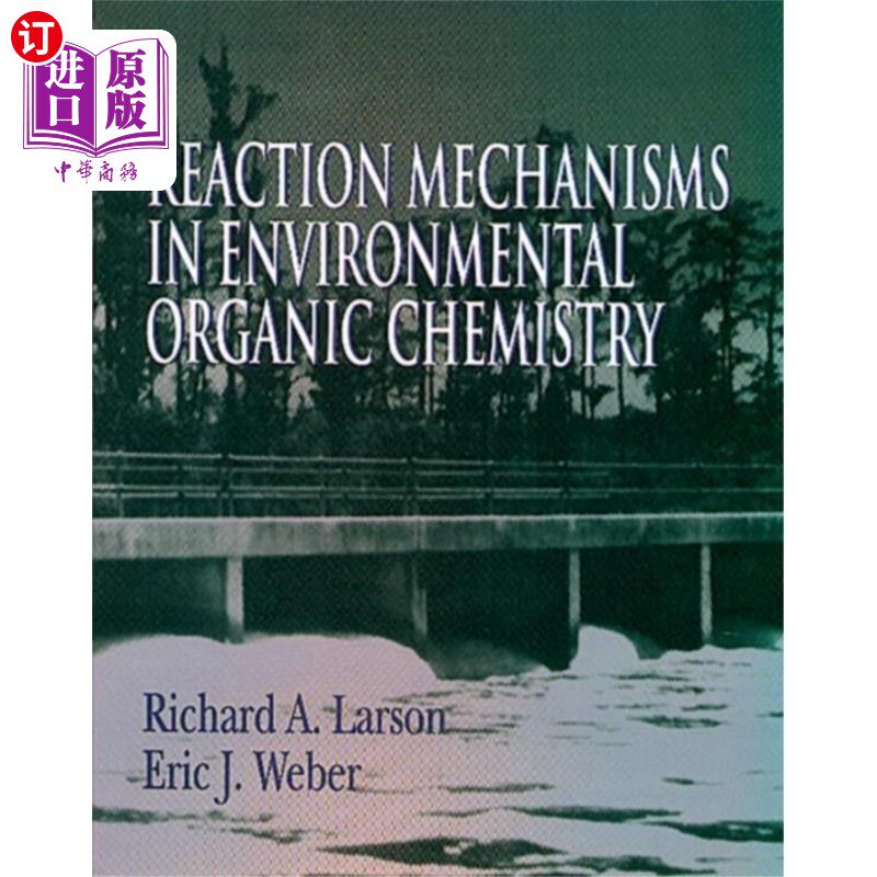 海外直订Reaction Mechanisms in Environmental Organic Che... 环境有机化学中的反应机理