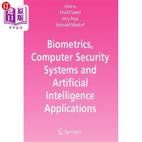 海外直订Biometrics, Computer Security Systems and Artificial Intelligence Applications 生物识别，计算机安全系统和人