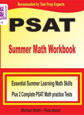 海外直订PSAT Summer Math Workbook: Essential Summer Learning Math Skills plus Two Comple PSAT暑期数学练习册：必要的