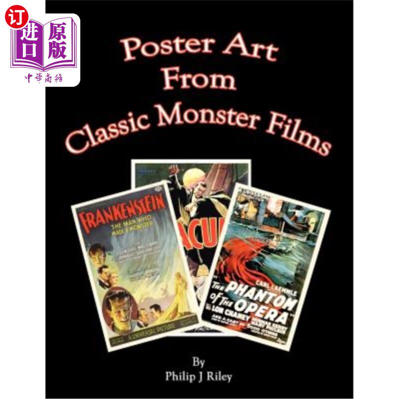 海外直订Poster Art from the Classic Monster Films 来自经典怪兽电影的海报艺术