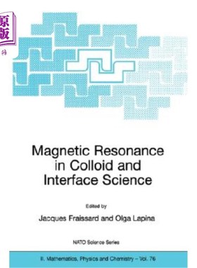 海外直订Magnetic Resonance in Colloid and Interface Science 胶体和界面科学中的磁共振