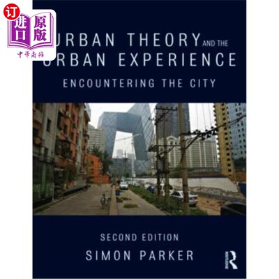 海外直订Urban Theory and the Urban Experience: Encountering the City 城市理论与城市经验:遇见城市